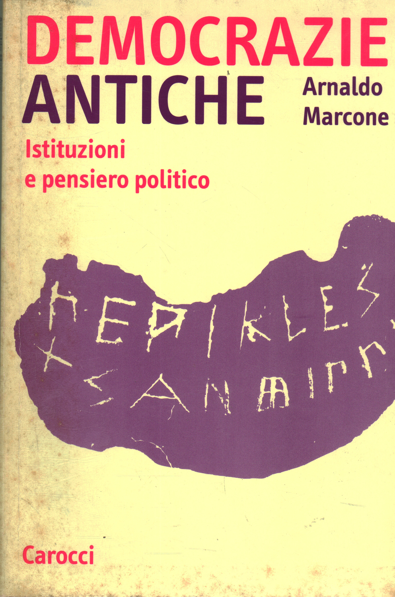 Démocraties anciennes, Arnaldo Marcone