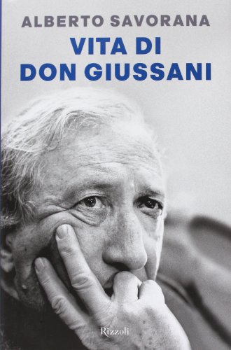 Vita di don Giussani, Alberto Savorana