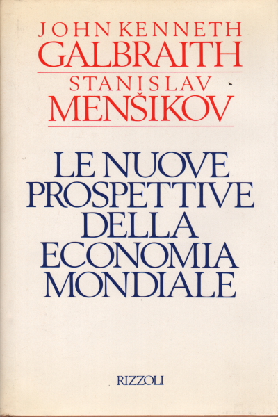 Le nuove prospettive della economia mondiale