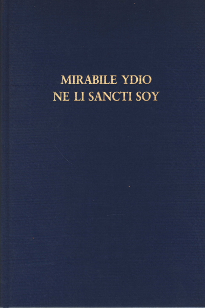 Mirabile yDio ne li sancti soy, AA.VV.