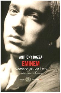 Eminem, Anthony Bozza