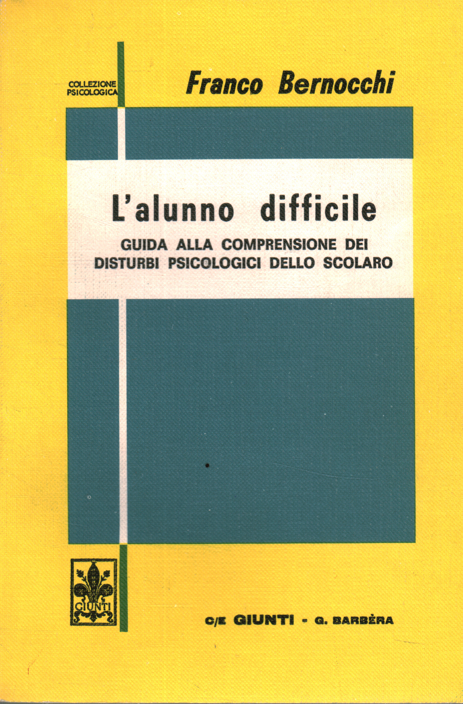 L alunno difficile, Franco Bernocchi