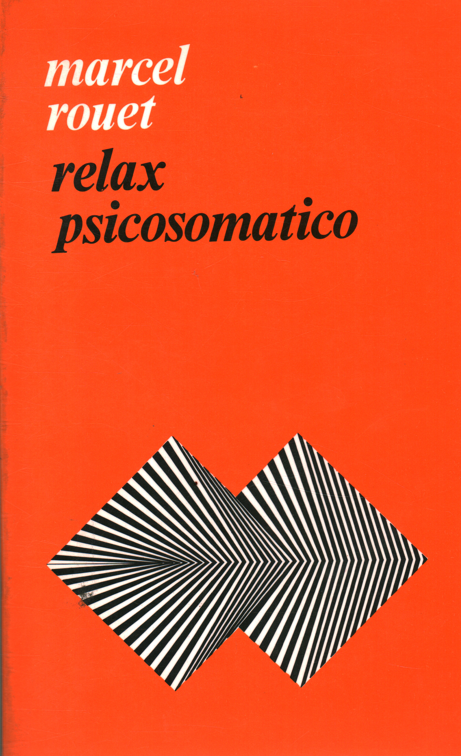 Relax psicosomatico, Marcel Rouet