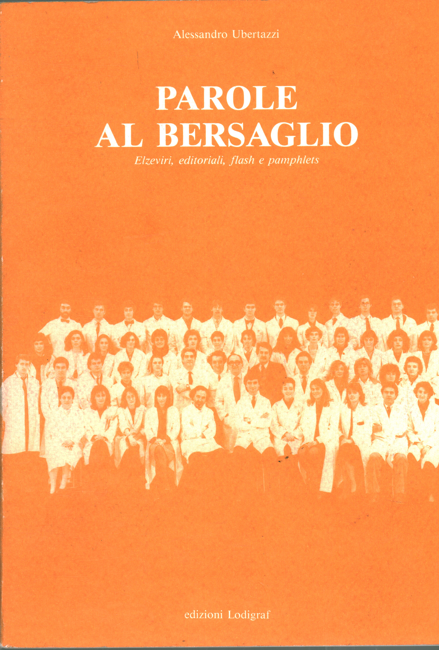 Parole al bersaglio, Alessandro Ubertazzi