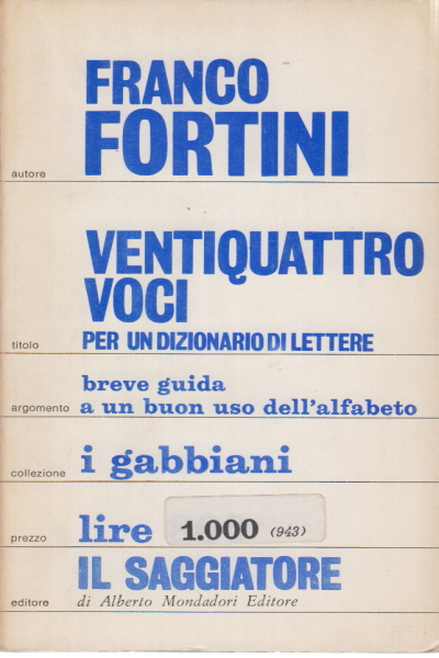 Vierundzwanzig Einträge für ein Wörterbuch der Buchstaben, Franco Fortini