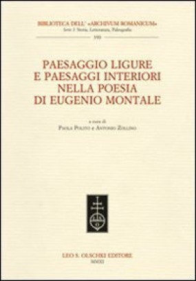 Paesaggi ligure e paesaggi interiori nella poesia di Eugenio Montale