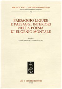 Paesaggi ligure e paesaggi interiori nella poesia , Paola Polito Antonio Zollino