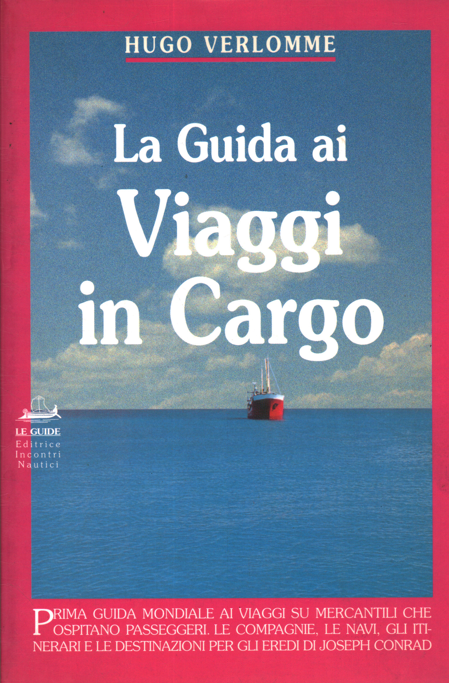 Le guide du voyage en cargo, Hugo Verlomme