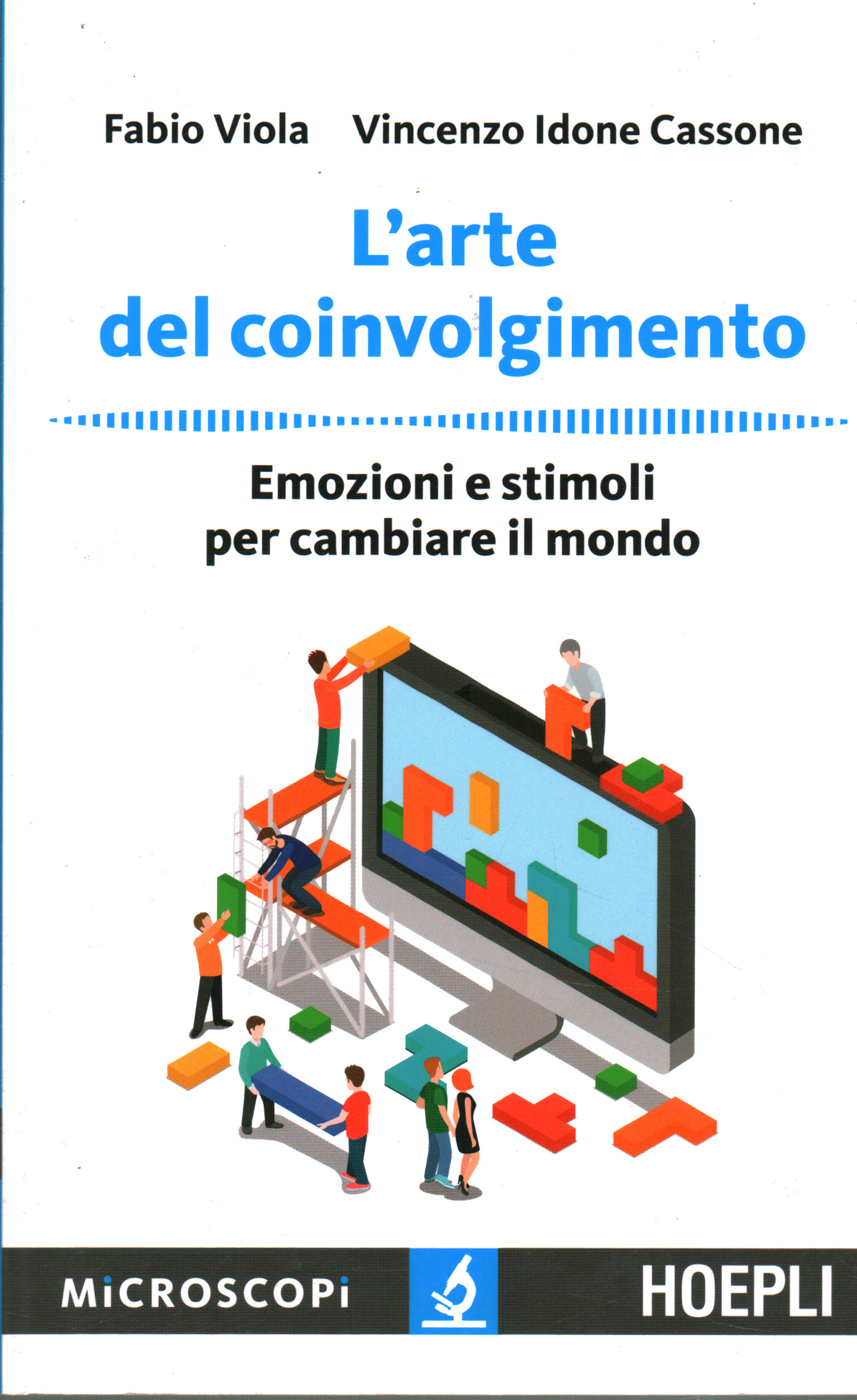 The art of involvement, Fabio Viola Vincenzo Idone Cassone