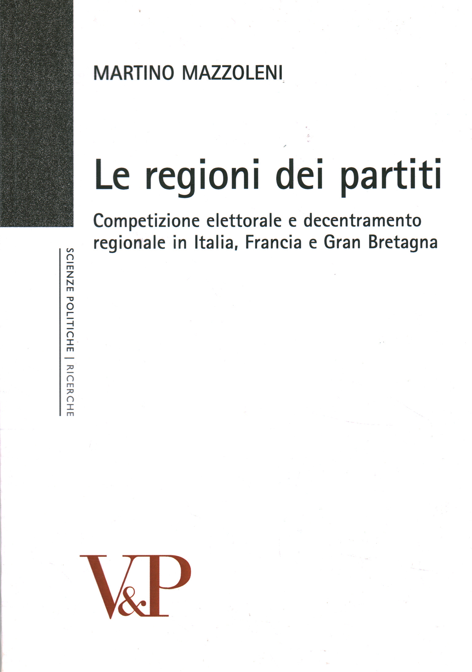 Le regioni dei partiti, Martino Mazzoleni
