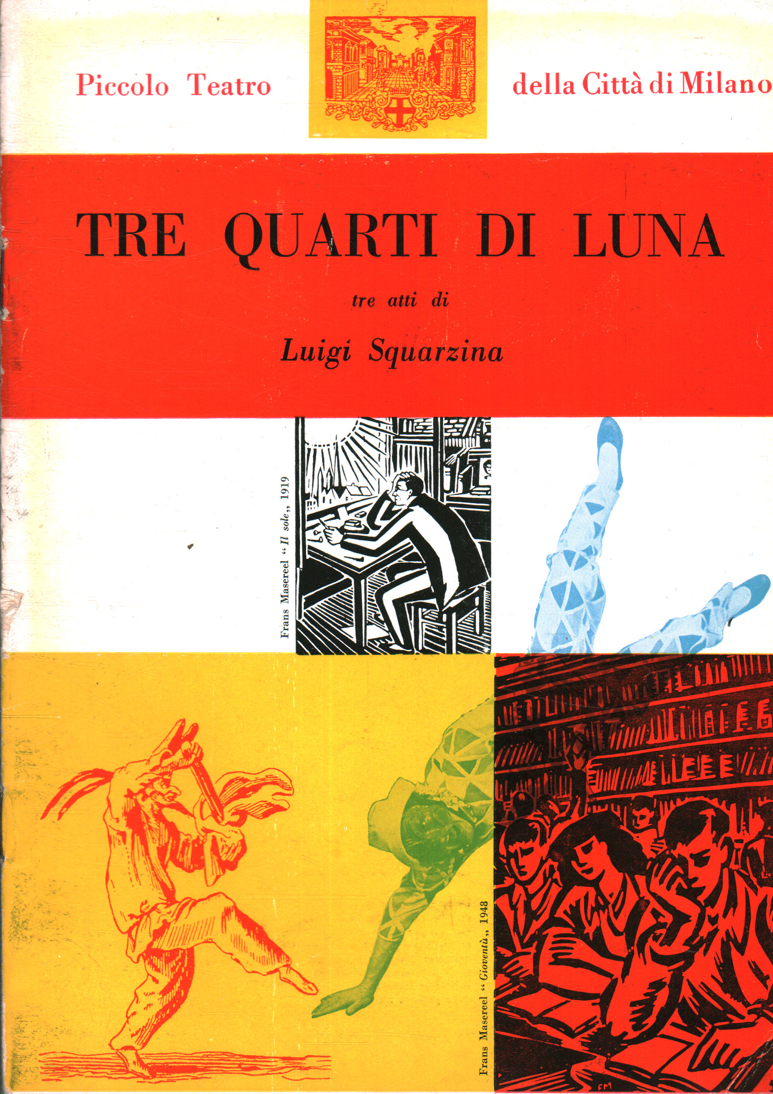 Three quarter moon. Three acts, Luigi Squarzina
