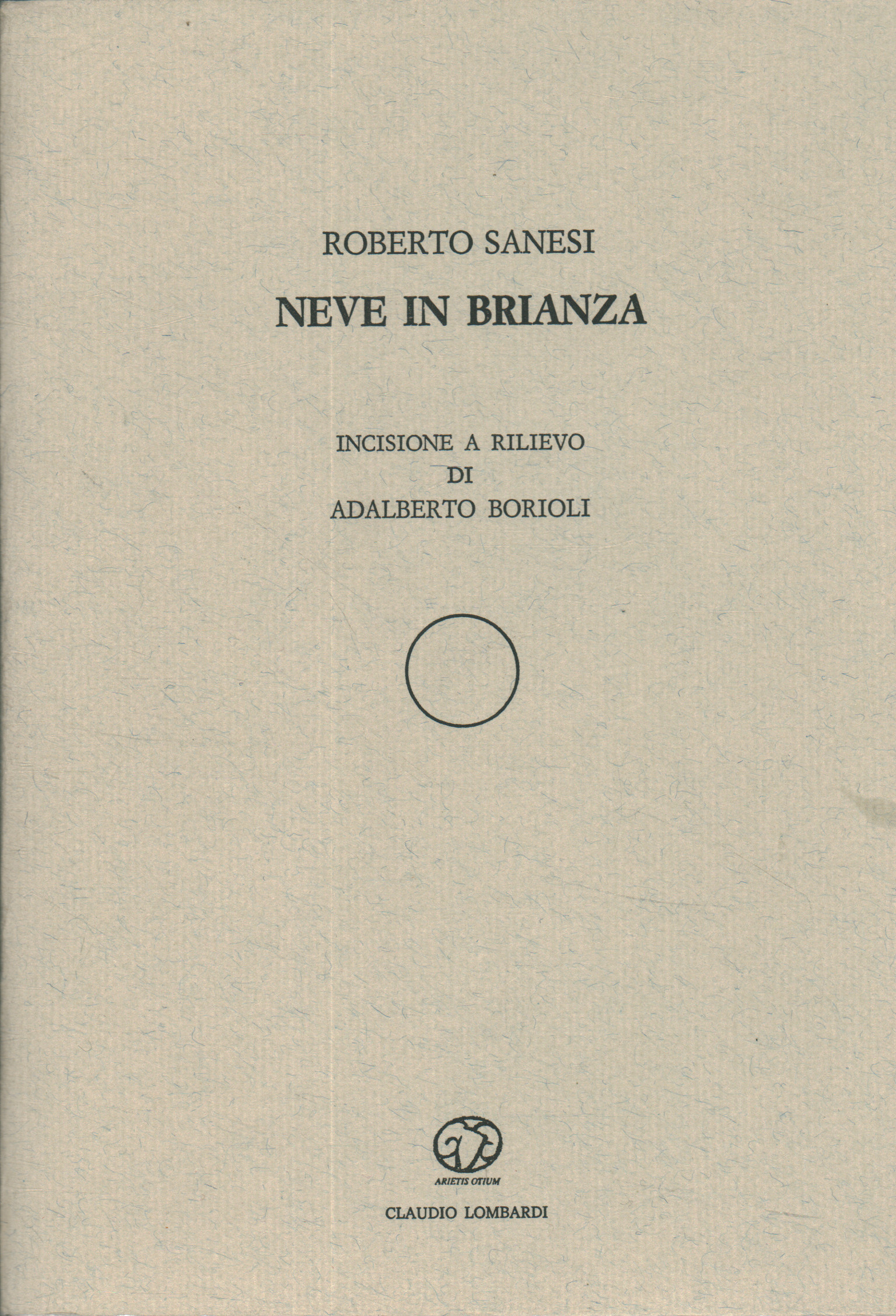 Neige en Brianza, Roberto Sanesi