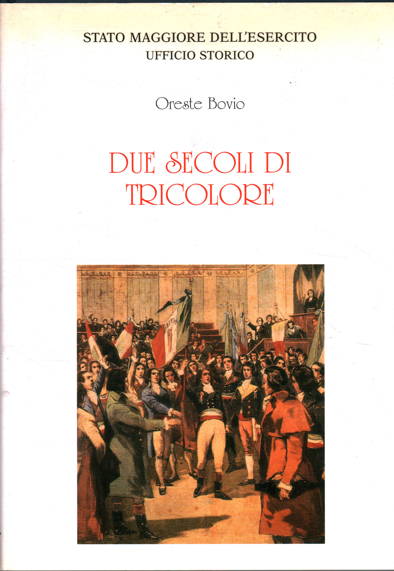Dos siglos de tricolor, Oreste Bovio