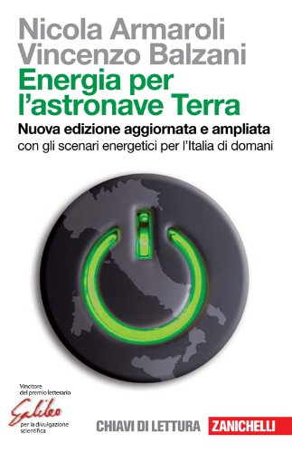 Energia per l astronave Terra, Nicola Armaroli Vincenzo Balzani