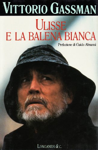 Ulises y la ballena blanca, Vittorio Gassman