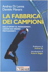 The Factory of Champions, Andrea Di Lenna Daniele Manara