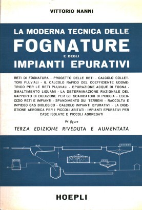 La moderna tecnica delle fognature e degli impianti epurativi