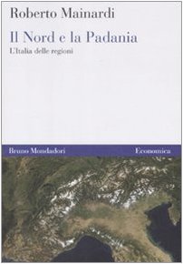 El Norte y la Padania, Roberto Mainardi