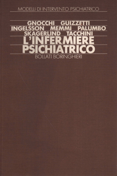 The psychiatric nurse: guide to a profession, AA.VV.