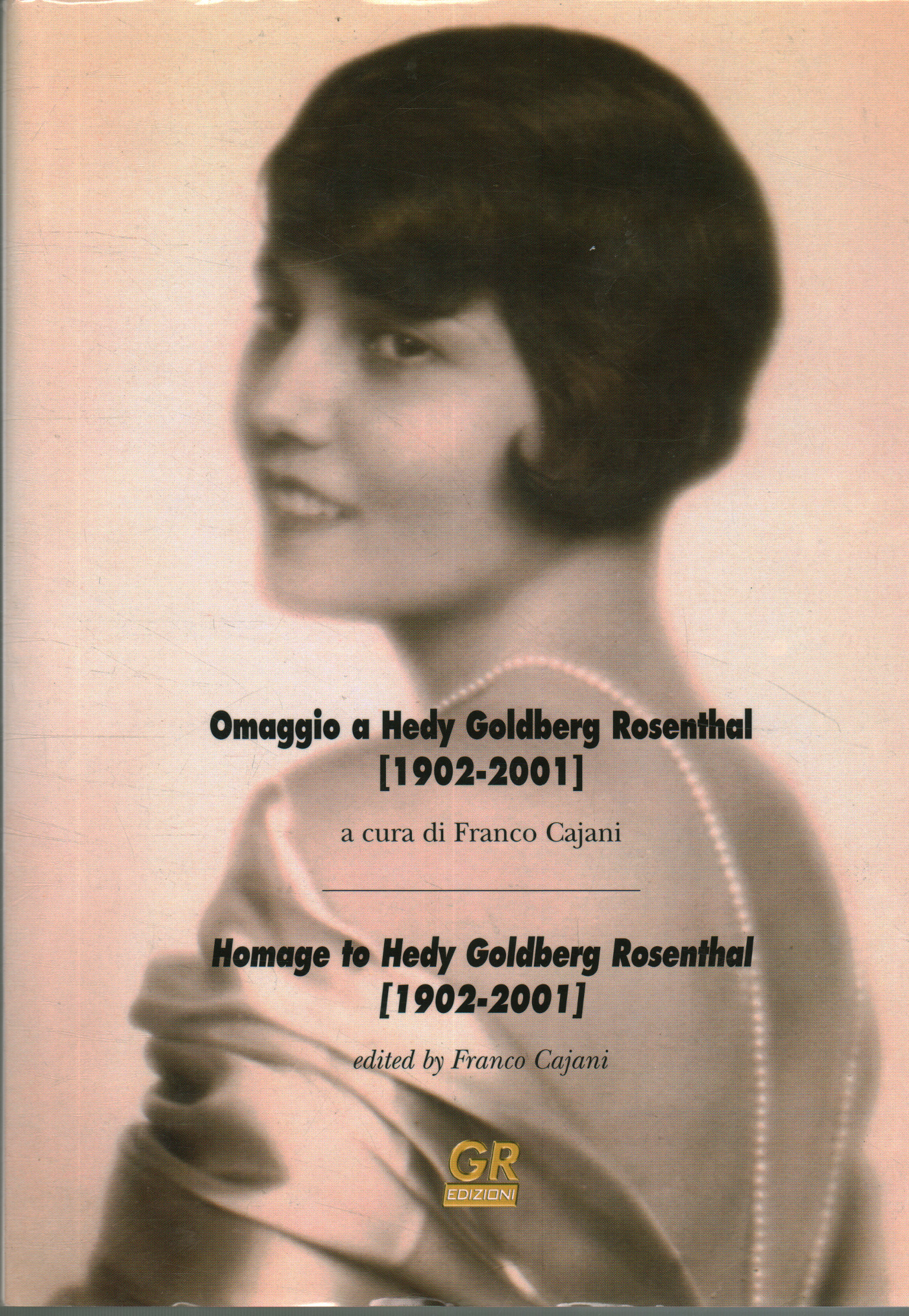 Hommage à Hedy Goldberg Rosenthal (1902-2001), Franco Cajani