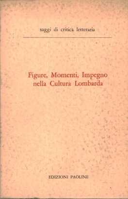 Figure, momenti, impegno nella cultura Lombarda