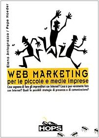 Webmarketing für kleine und mittlere Unternehmen, Elena Antognazza Pepe Moeder