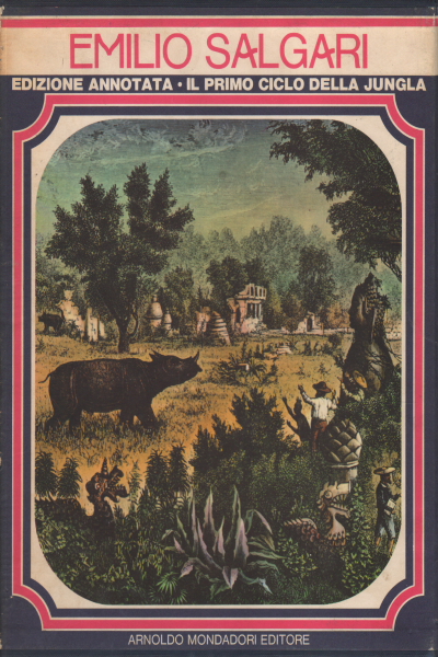 The first cycle of the Jungle. Annotated edition (2, Emilio Salgari