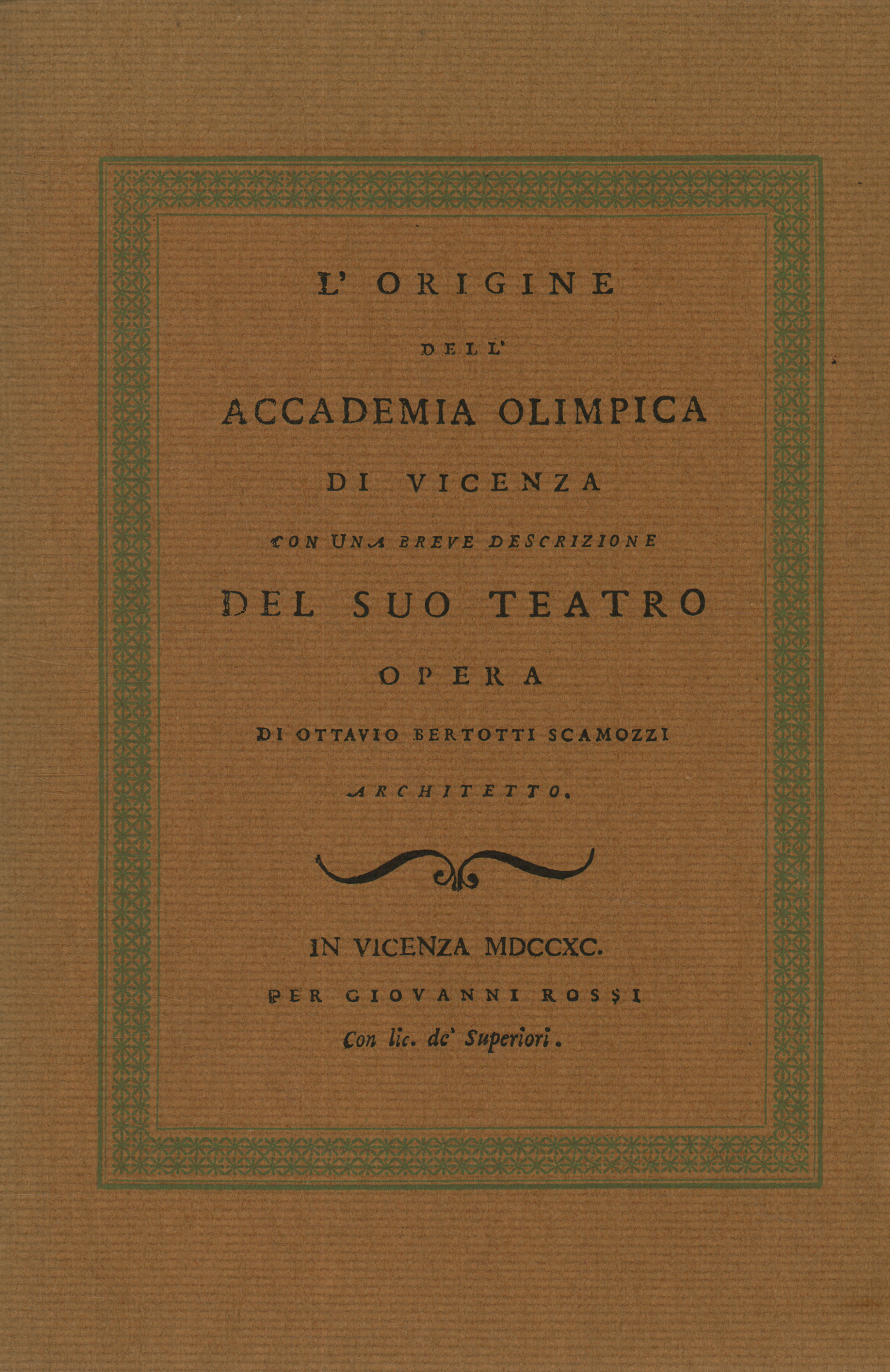 L'origine dell'accademia olimpica di Vicenza con, Ottavio Bertotti Scamozzi