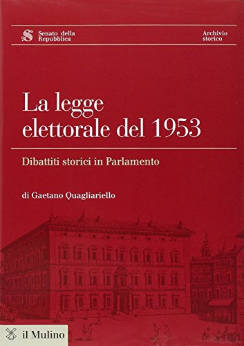 La ley electoral de 1953 (Con CD-rom), Gaetano Quagliariello