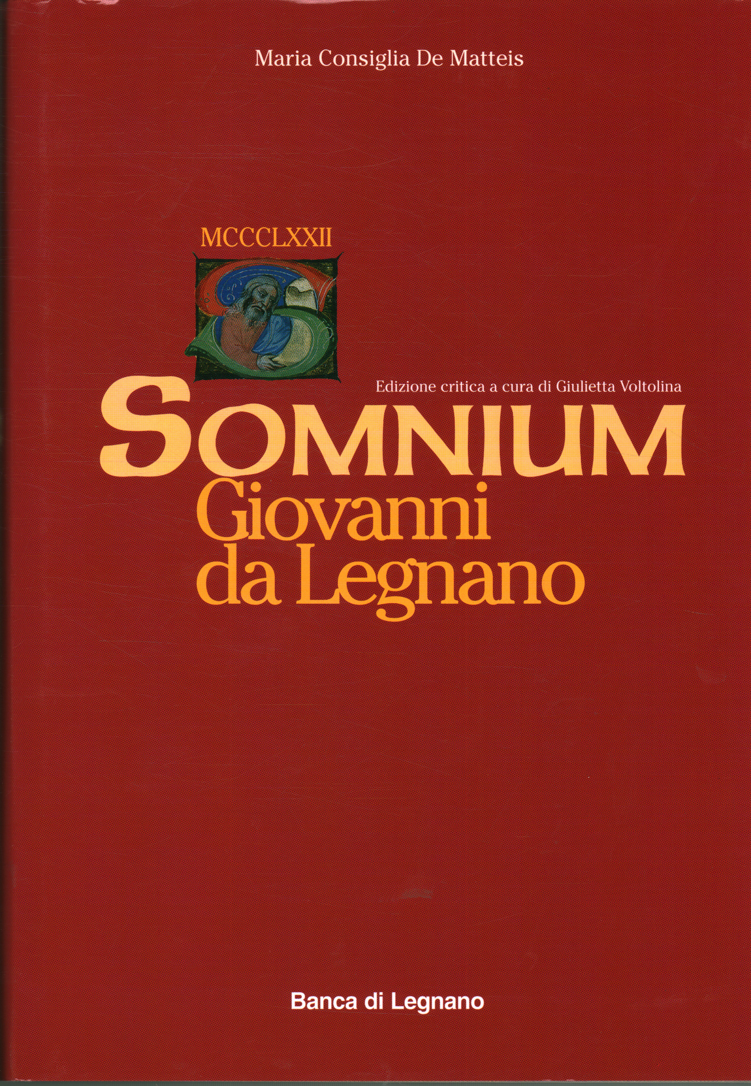 Somnium. Giovanni da Legnano, Maria Consiglia De Matteis