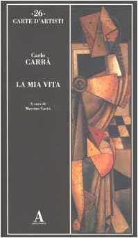 My life, Carlo Carrà