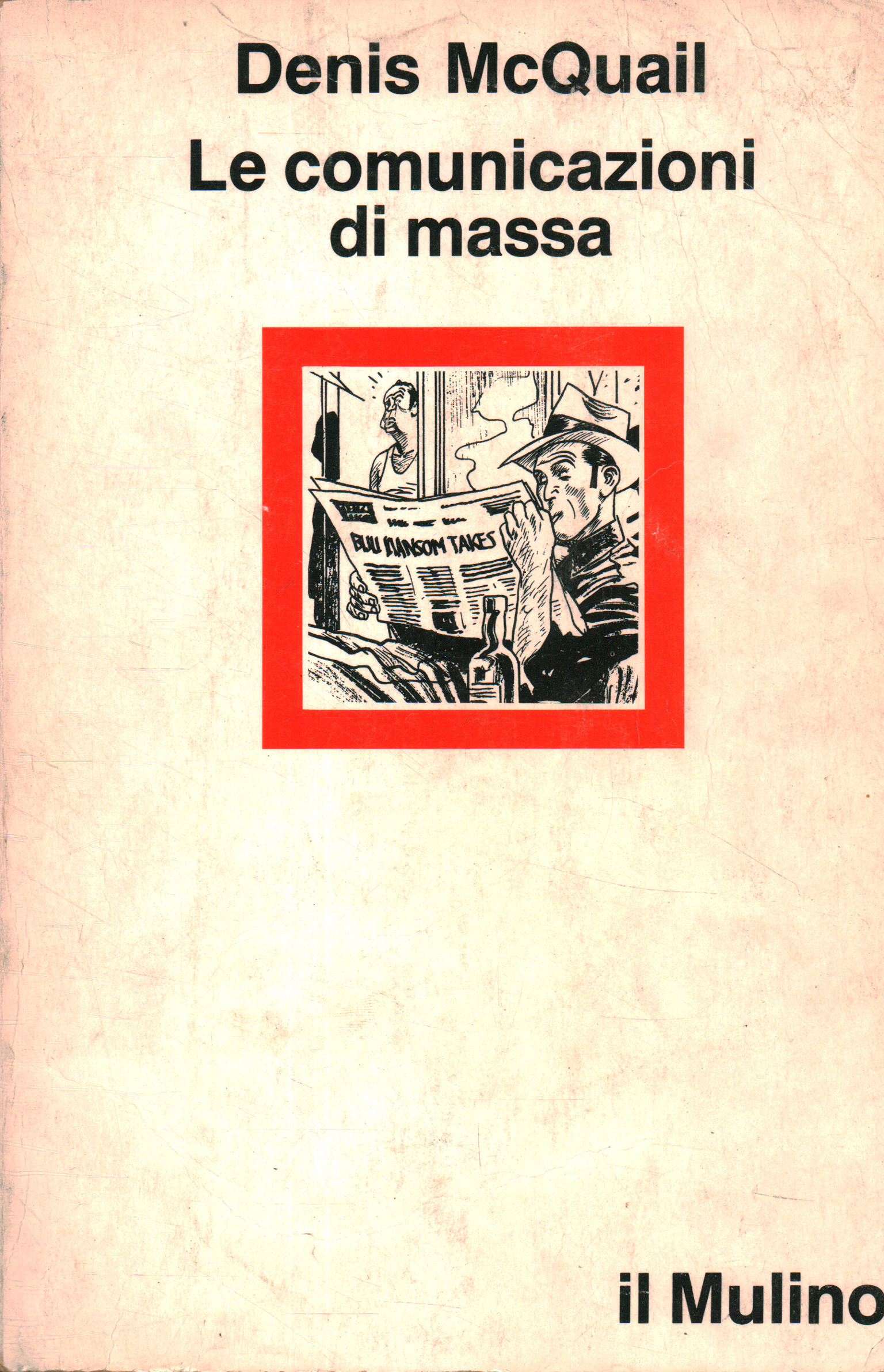 Le comunicazioni di massa, Denis McQuail