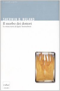 Doctors' disease, Sherwin B. Nuland