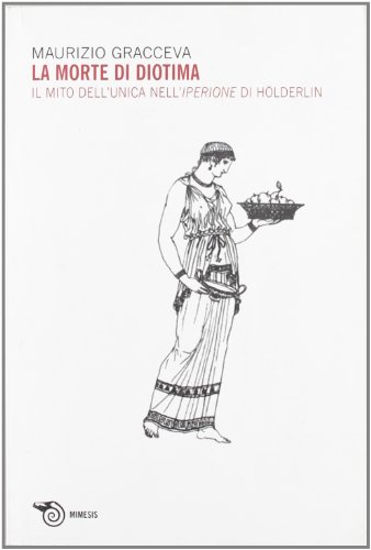 La morte di Diotima, Maurizio Gracceva