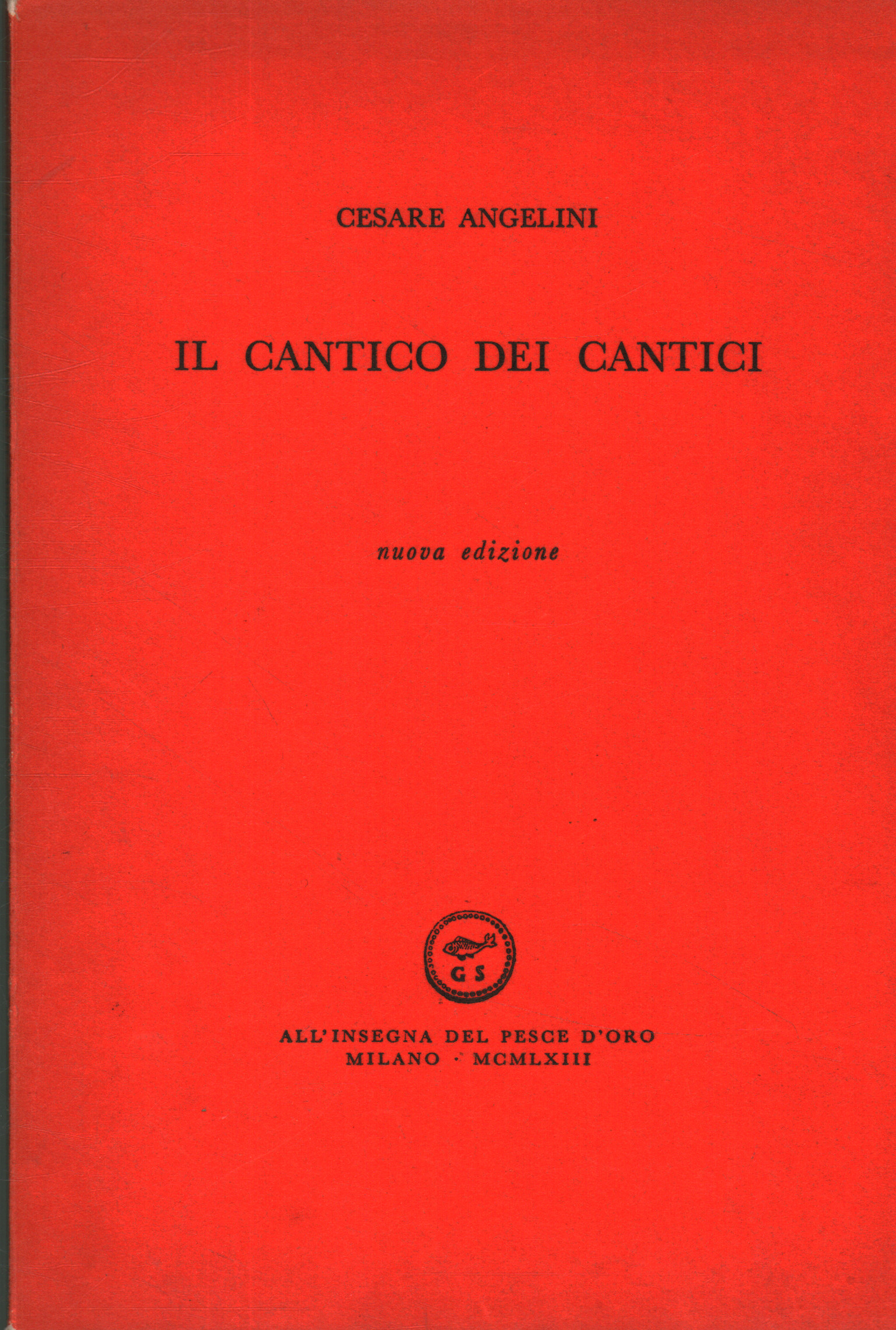 Il cantico dei cantici, Cesare Angelini