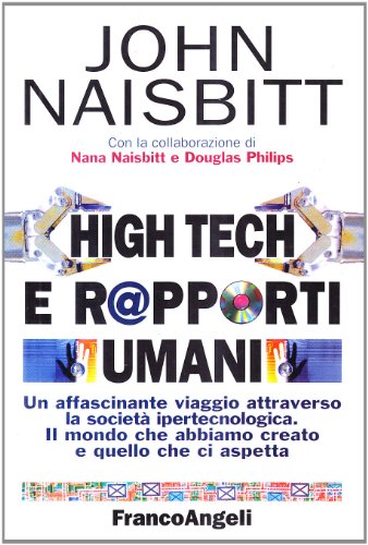 High tech and human relationships, John Naisbitt
