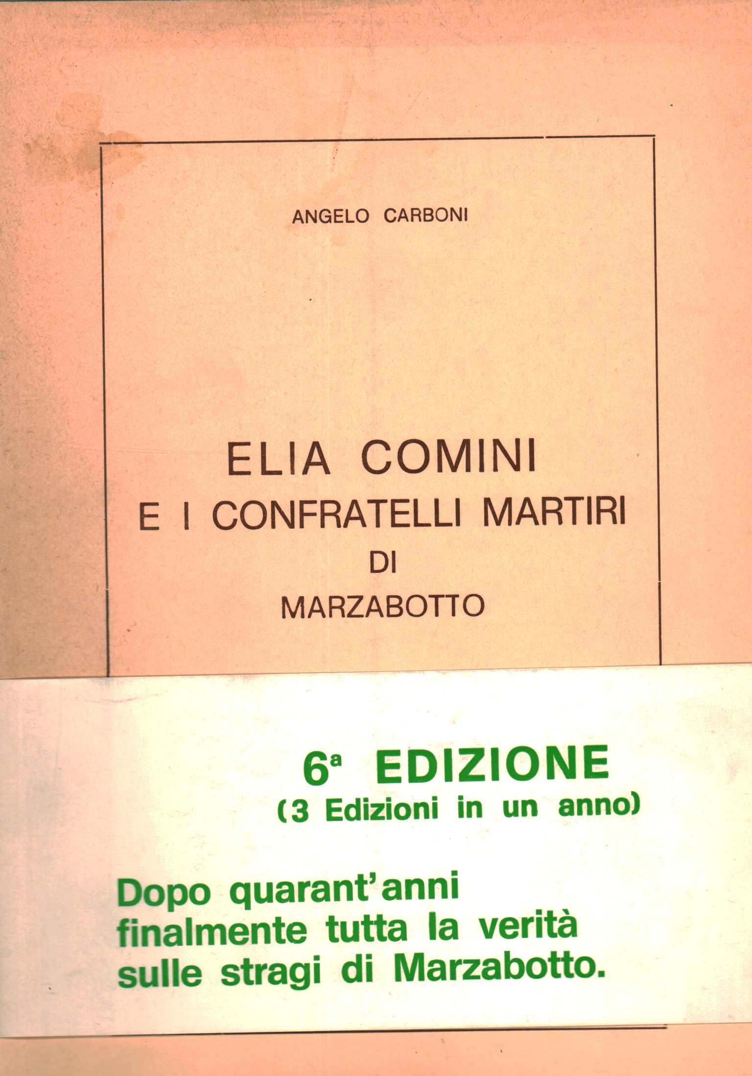 Elia Comini und die Märtyrerbrüder von Marzabotto, Angelo Carboni