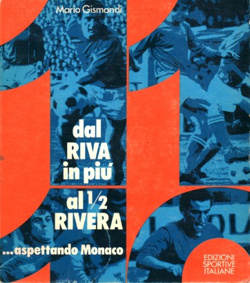 Dal Riva in più al 1/2 Rivera... aspettando Monaco