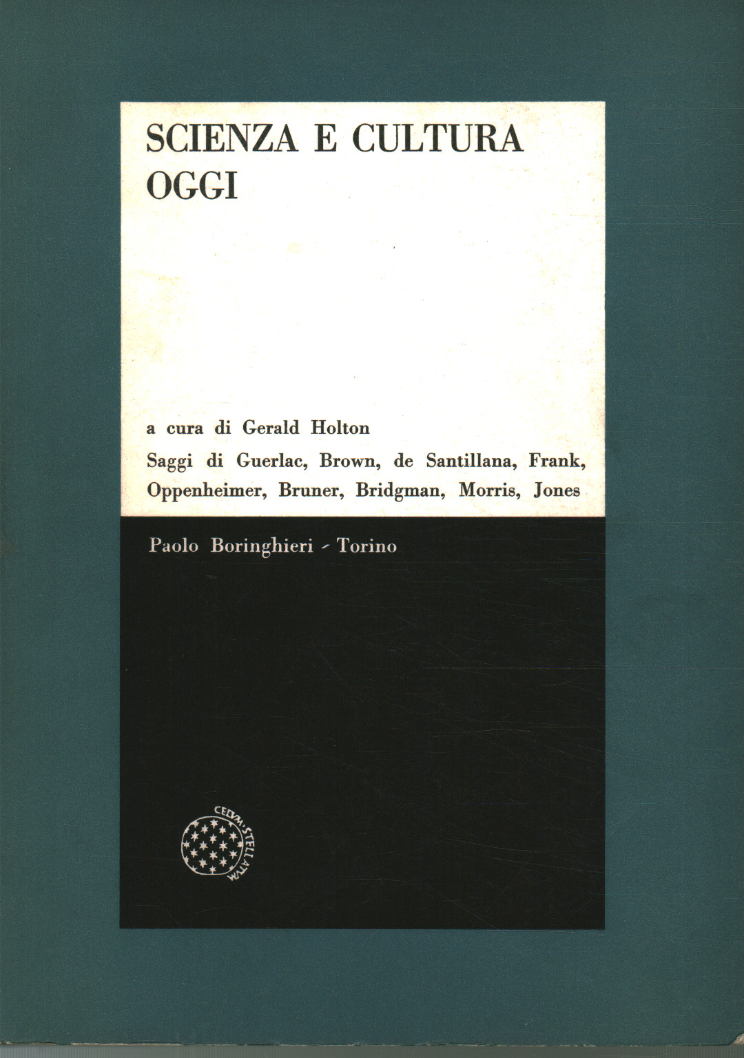 Scienza e cultura oggi, Gerald Holton