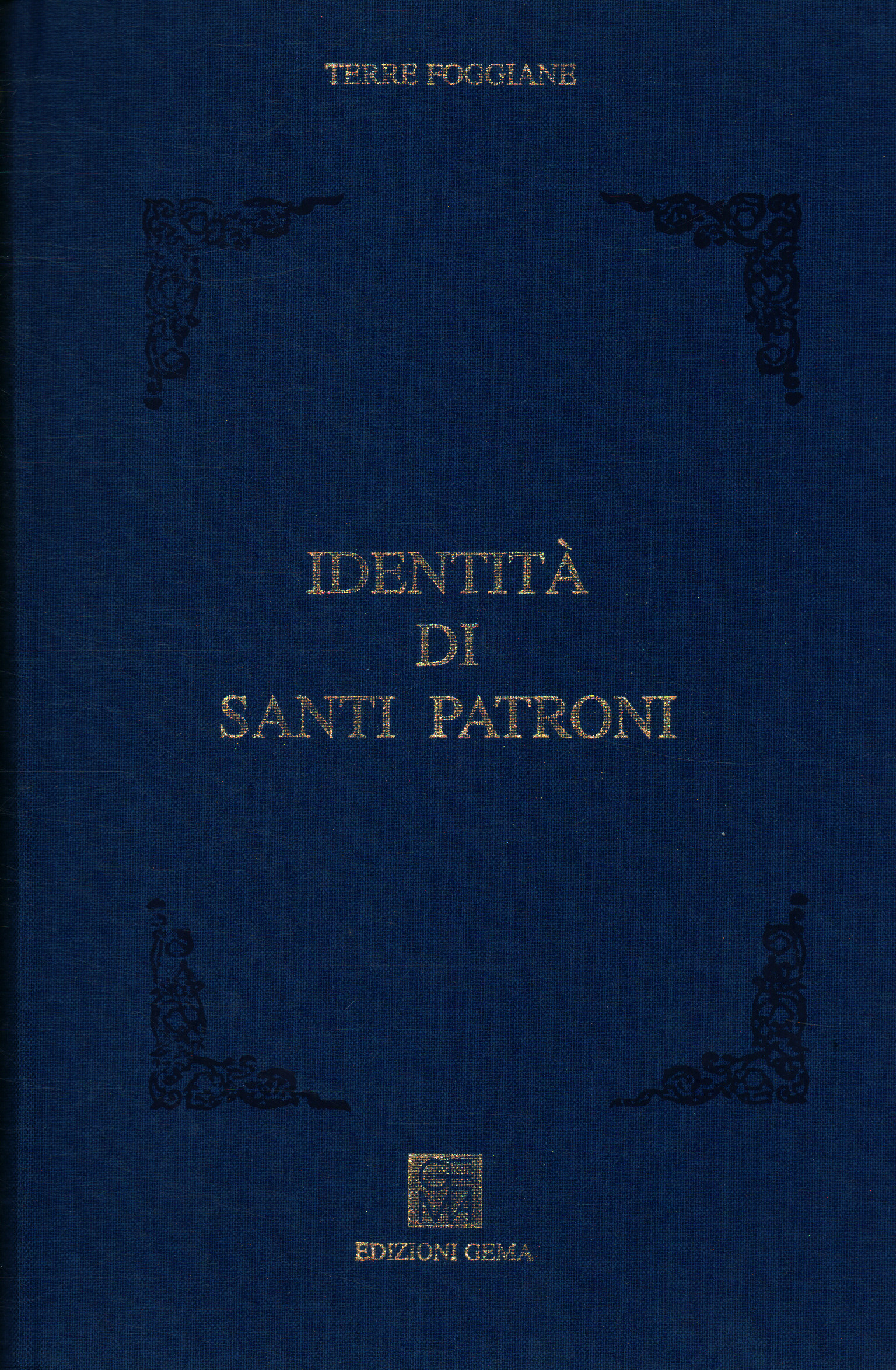 Identità di Santi Patroni, Lanfranco Tavasci Alberto Mari