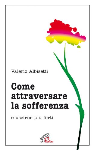 How to go through suffering, Valerio Albisetti