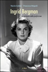 Ingrid Bergman, Nuccio Lodato, Francesca Brignoli