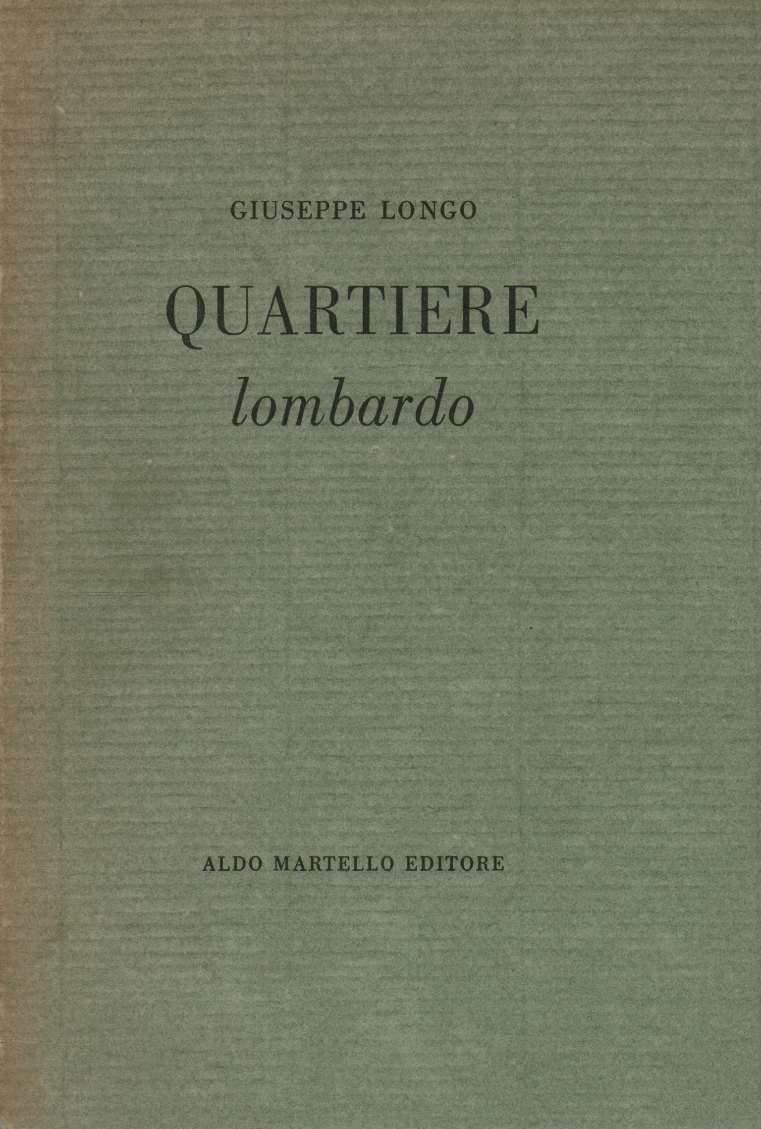 Quartier lombard, Giuseppe Longo