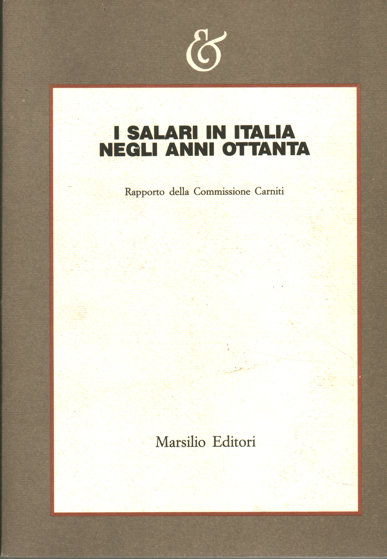 I salari in Italia negli anni ottanta, A.A.V.V.