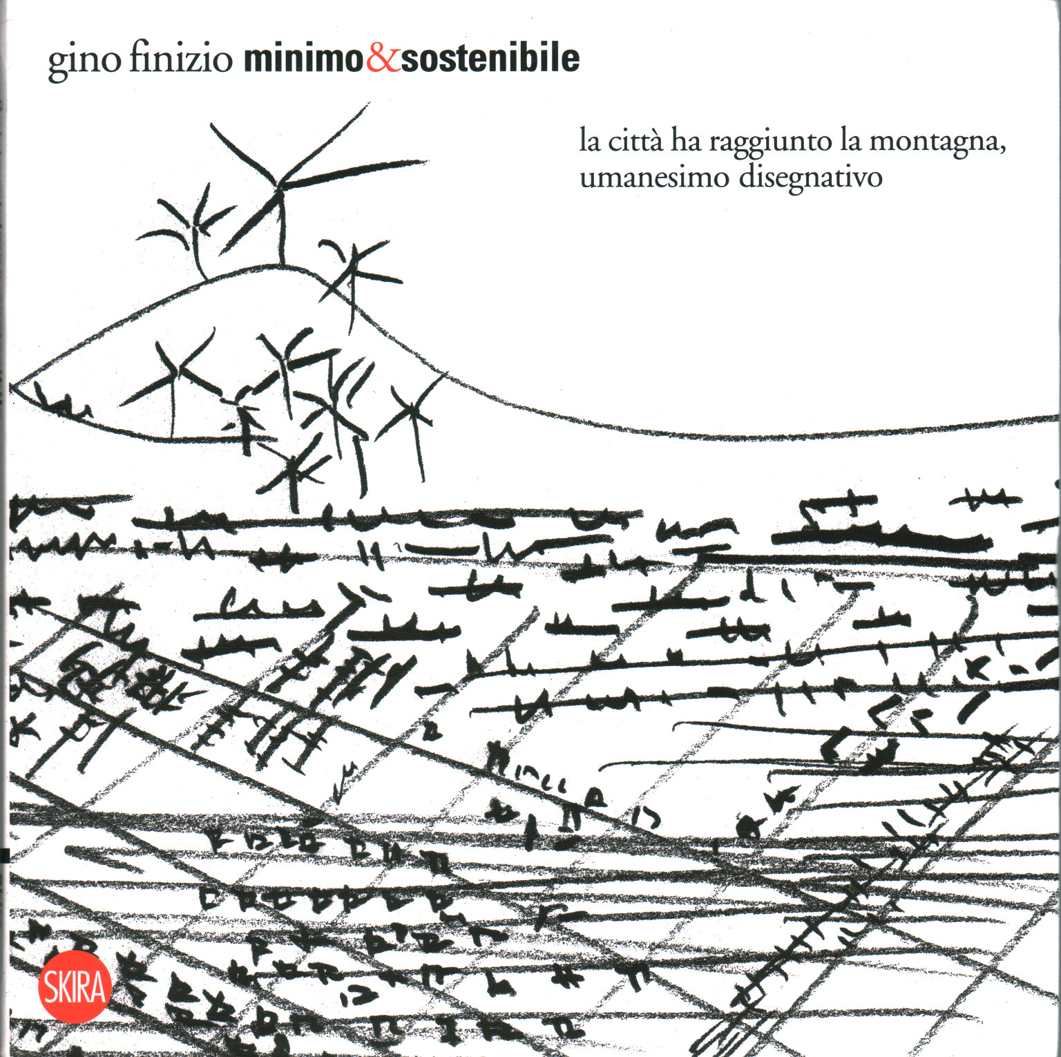 Mínimo y sostenible. La ciudad ha llegado al mo, Gino Fartigianato