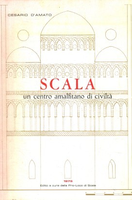 Scala. Un centro amalfitano di civiltà