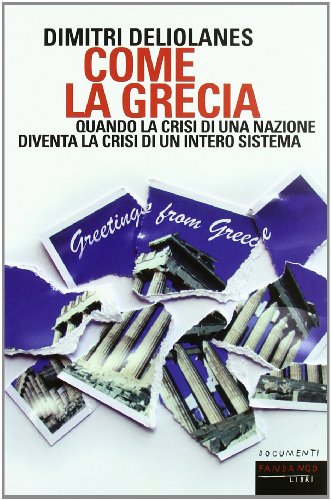 Come la Grecia , Dimitri Deliolanes