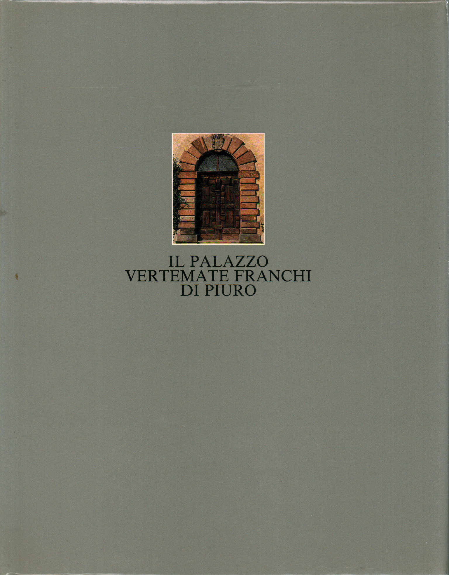 Il Palazzo Vertemate Franchi di Piuro, Germano Mulazzani