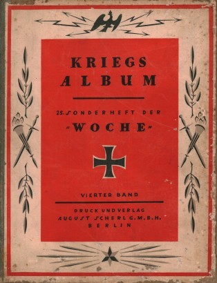 Kriegsalbum. 25 Sonderheft der Woche (Vierter Band)