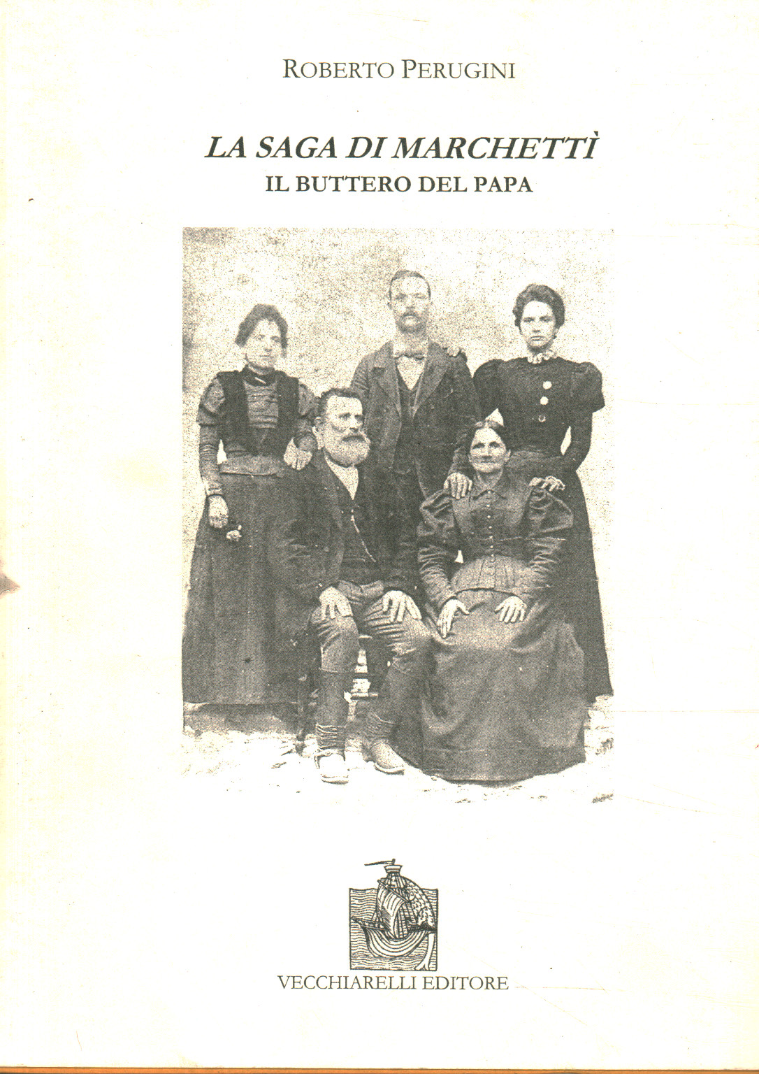 Die Saga von Marchettì, Roberto Perugini